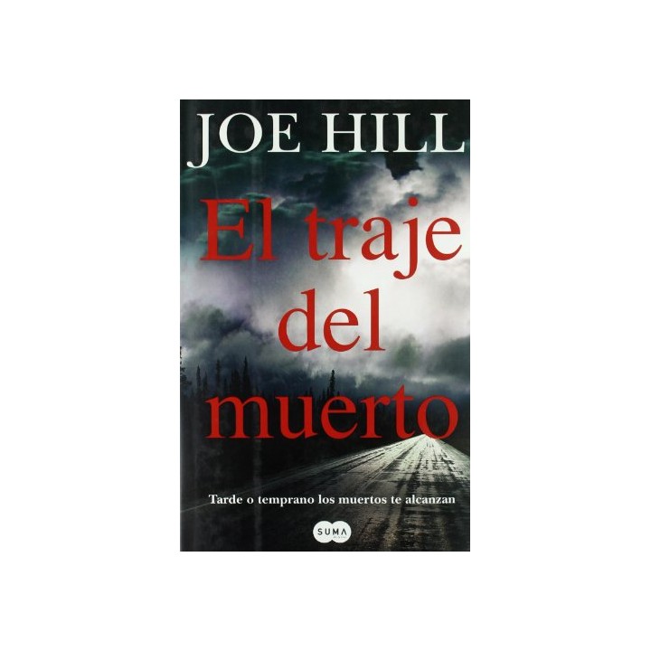 El traje del muerto. Tarde o temprano los muertos te alcanzan.